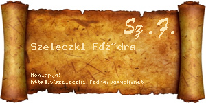 Szeleczki Fédra névjegykártya